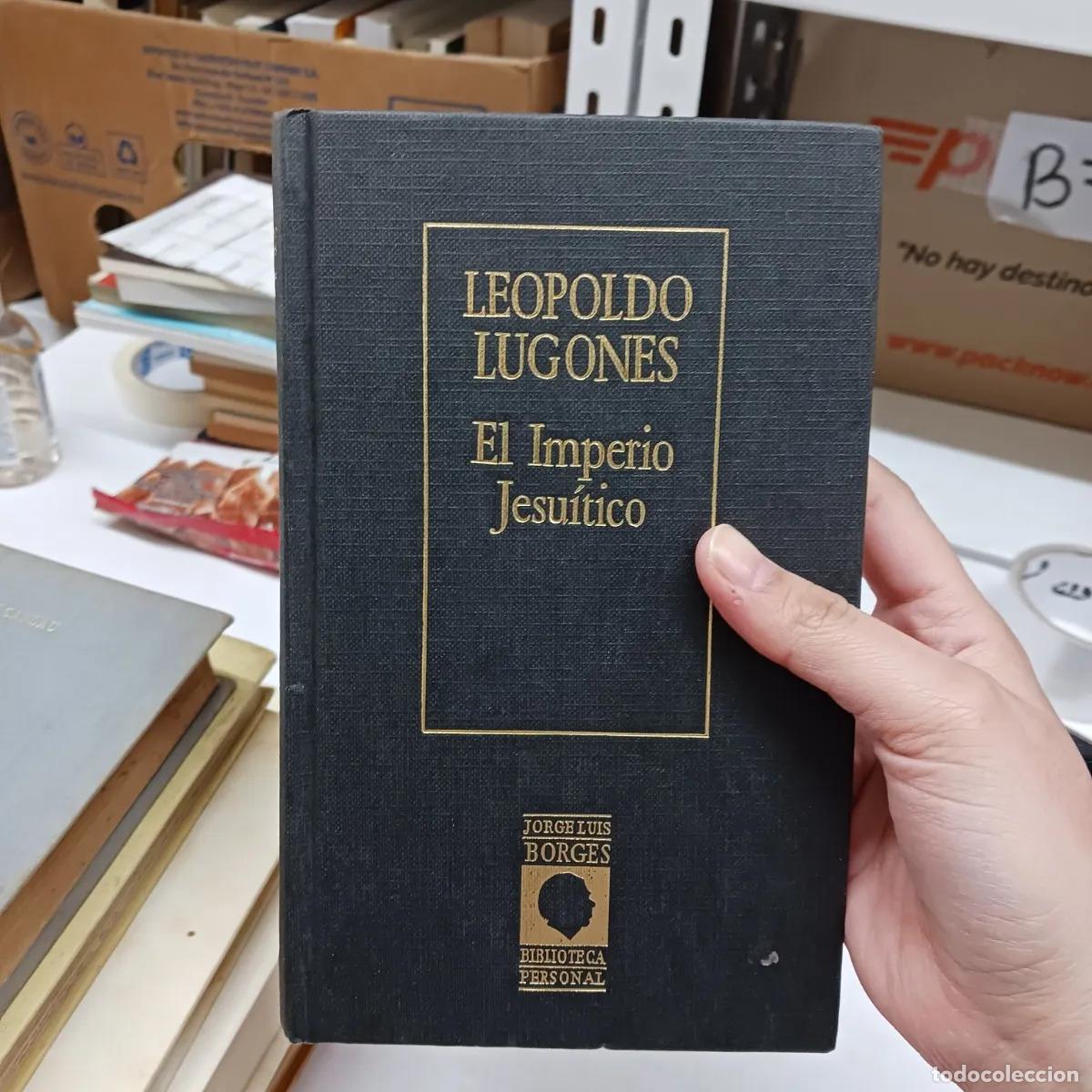 Libros: El imperio jesuitico - Leopoldo Lugones - Foto 1