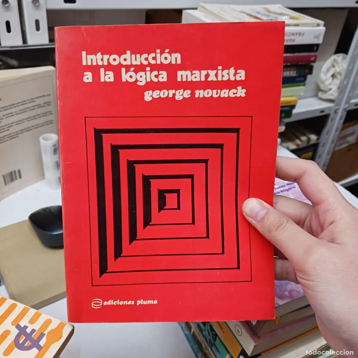 books: Introduccion a la logica marxista - George Novack