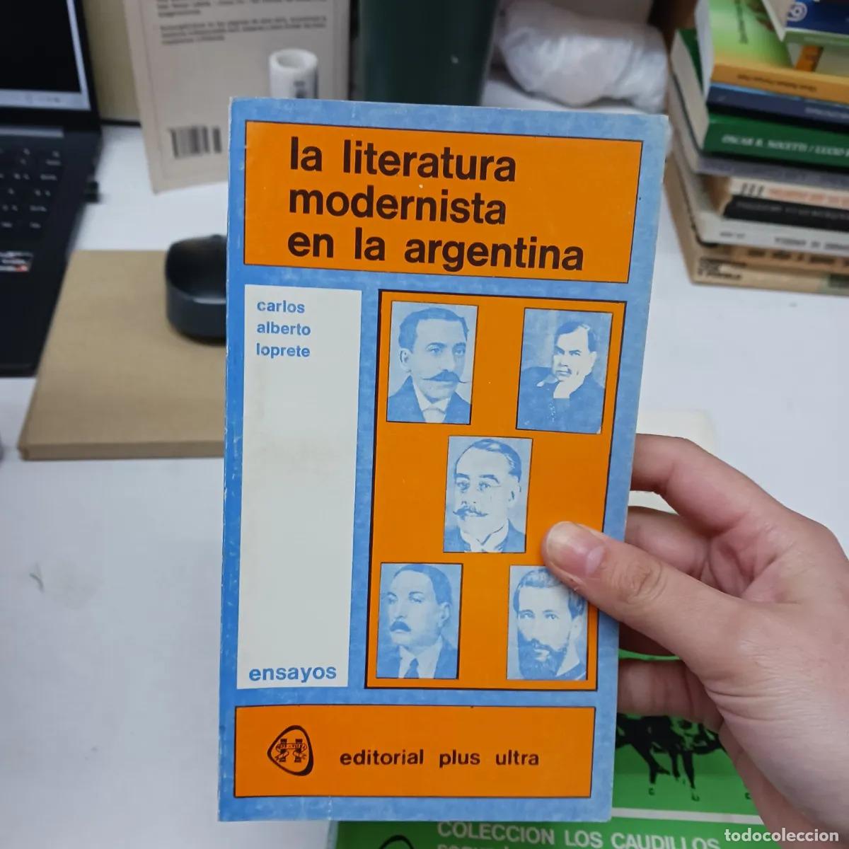 Libros: La literatura modernista en la Argentina - Carlos Alberto Loprete