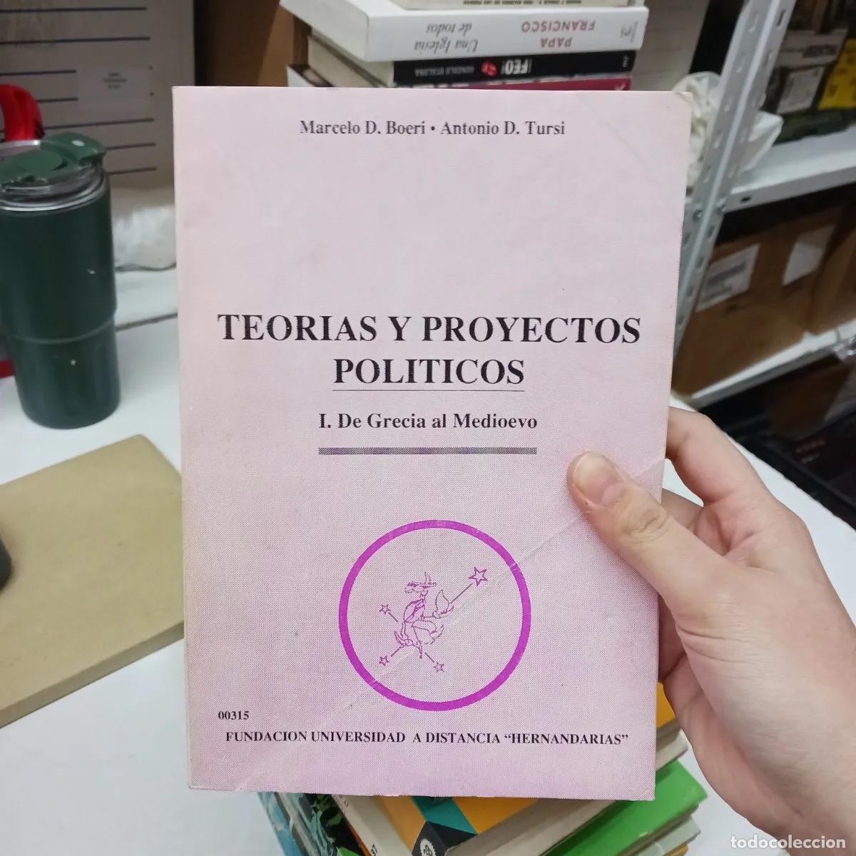 B&uuml;cher: Teorias y proyectos politicos 1 (det.) - Marcelo Boeri, Antonio Tursi