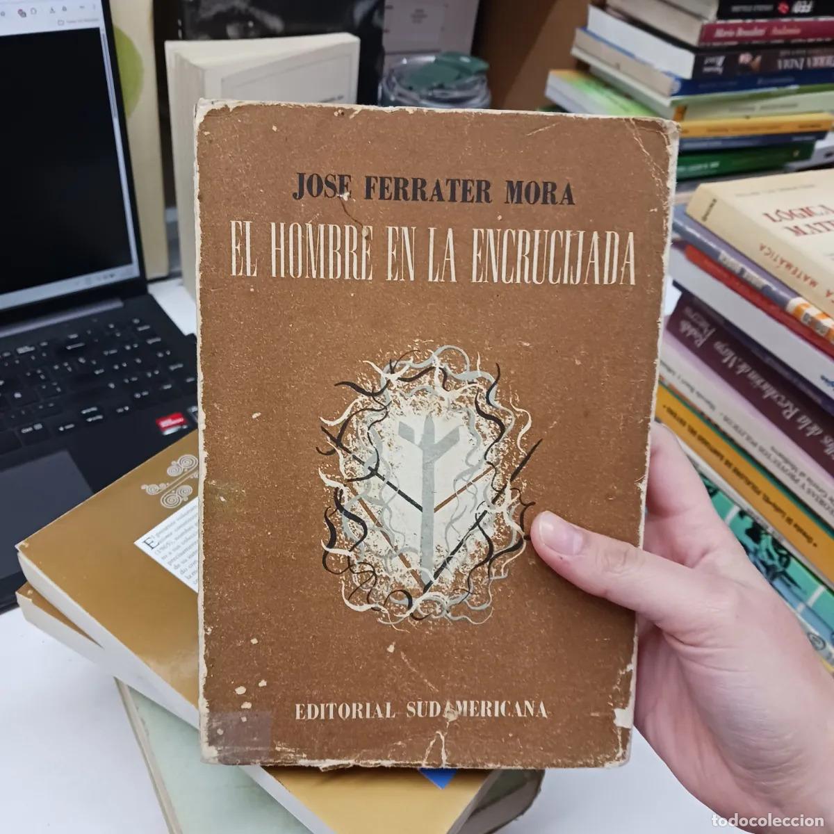 Libri di seconda mano: El hombre en la encrucijada (det.) - Jose Ferrater Mora