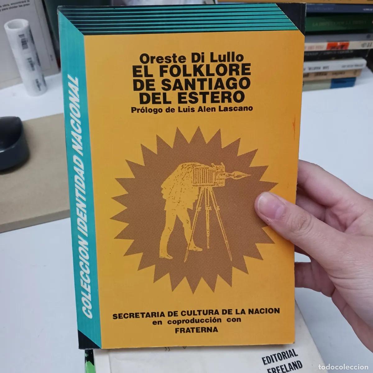 B&uuml;cher: El folkore de Santiago del Estero - Oreste Di Lullo