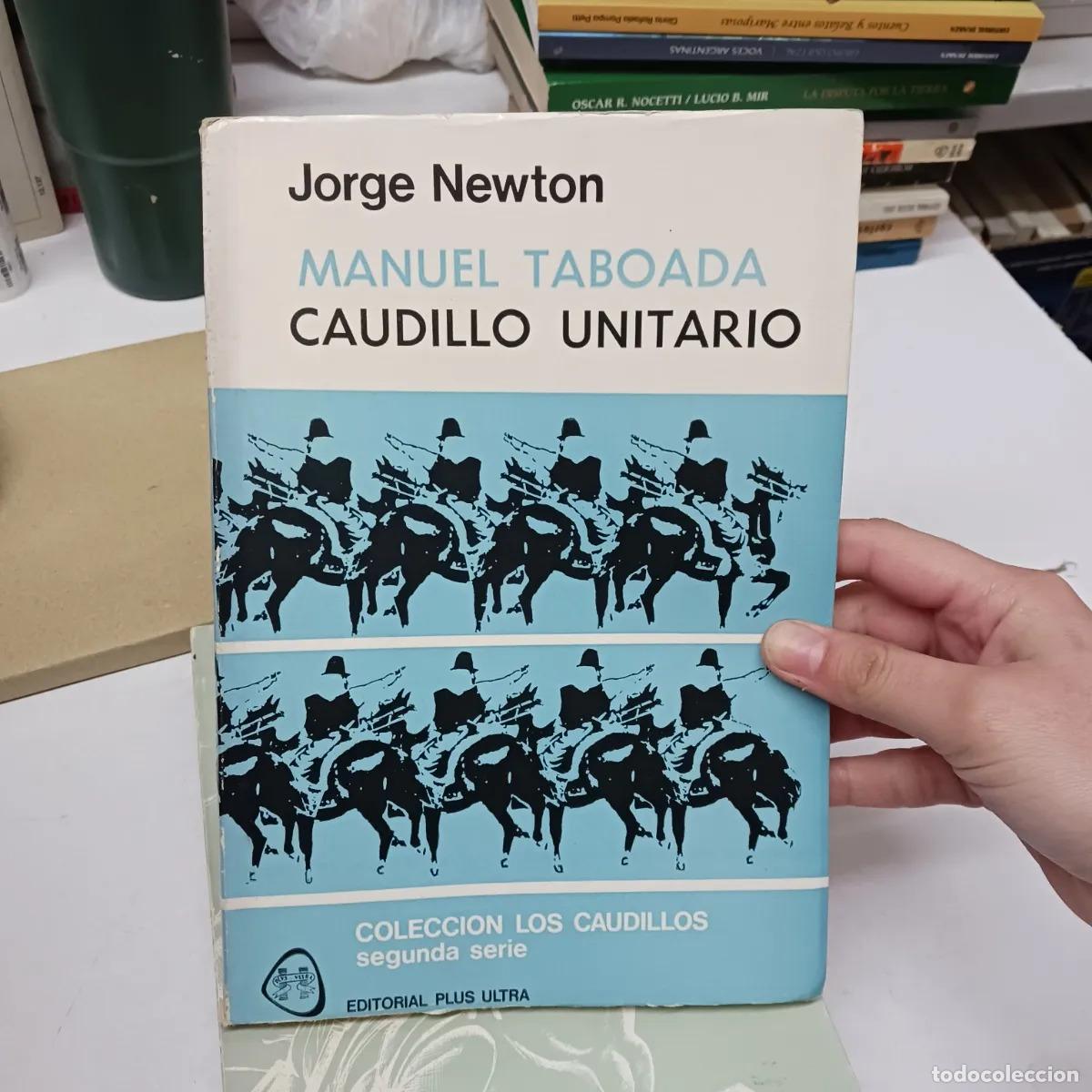 Libros: Manuel Taboada: caudillo unitario - Jorge Newton - Foto 1