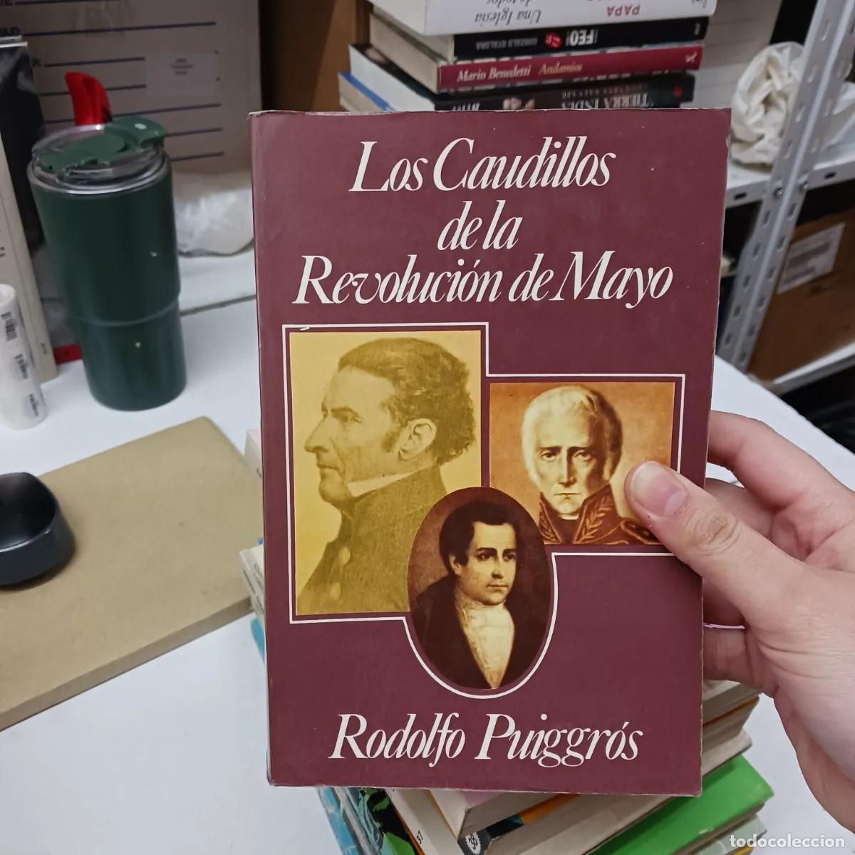 Libri di seconda mano: Los caudillos de la revolucion de mayo - Rodolfo Puiggros
