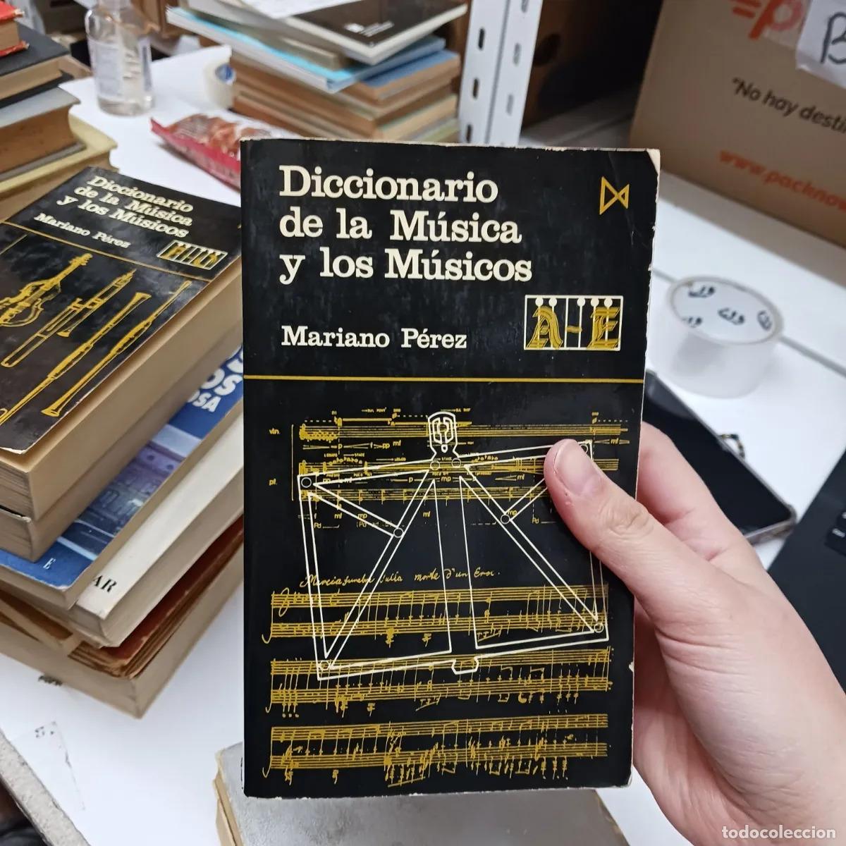Libros: Diccionario de la musica y los musicos 1 - Mariano Perez