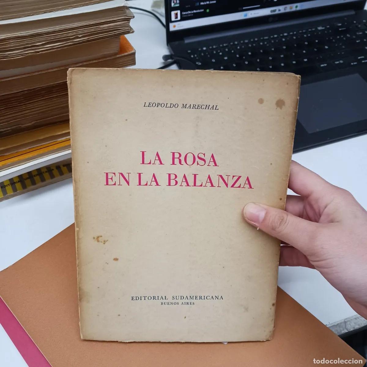 B&uuml;cher: La rosa en la balanza (det.) - Leopoldo Marechal