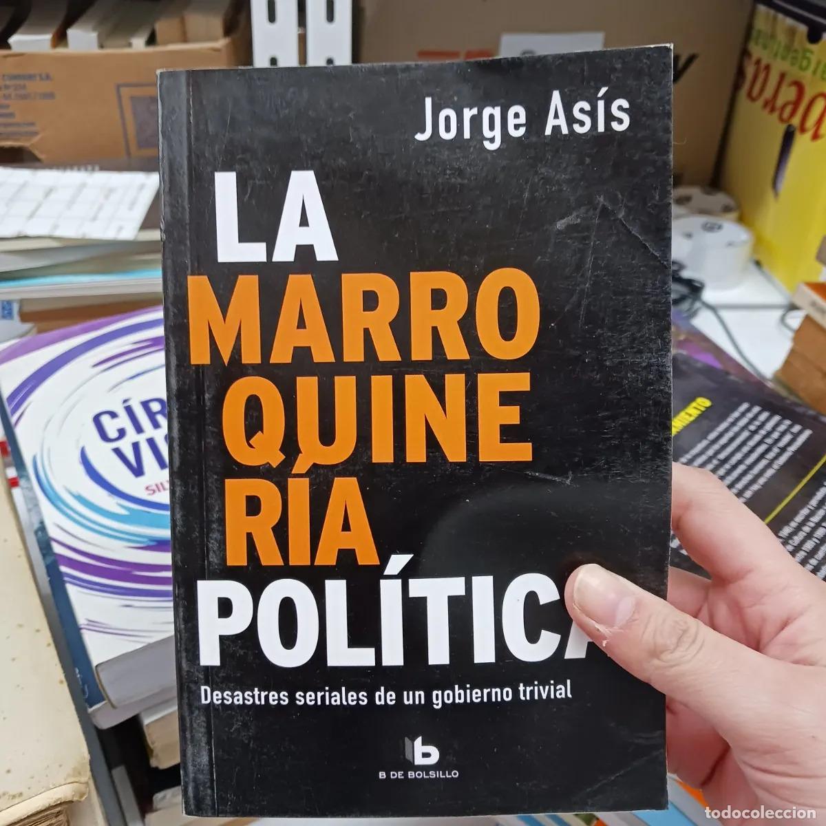 Libri di seconda mano: La marroquineria politica - Jorge Asis