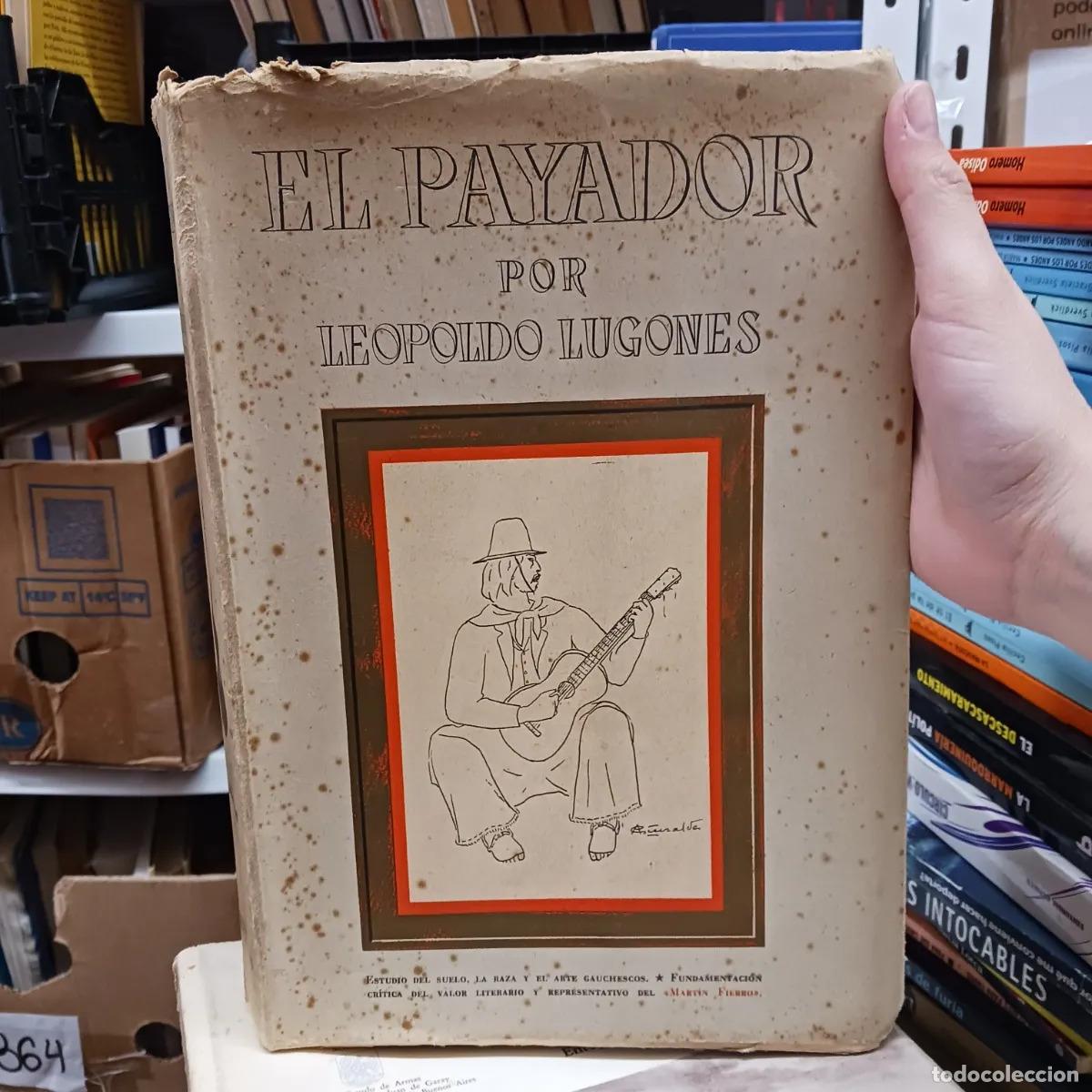 Libri di seconda mano: El payador (det.) - Leopoldo Lugones