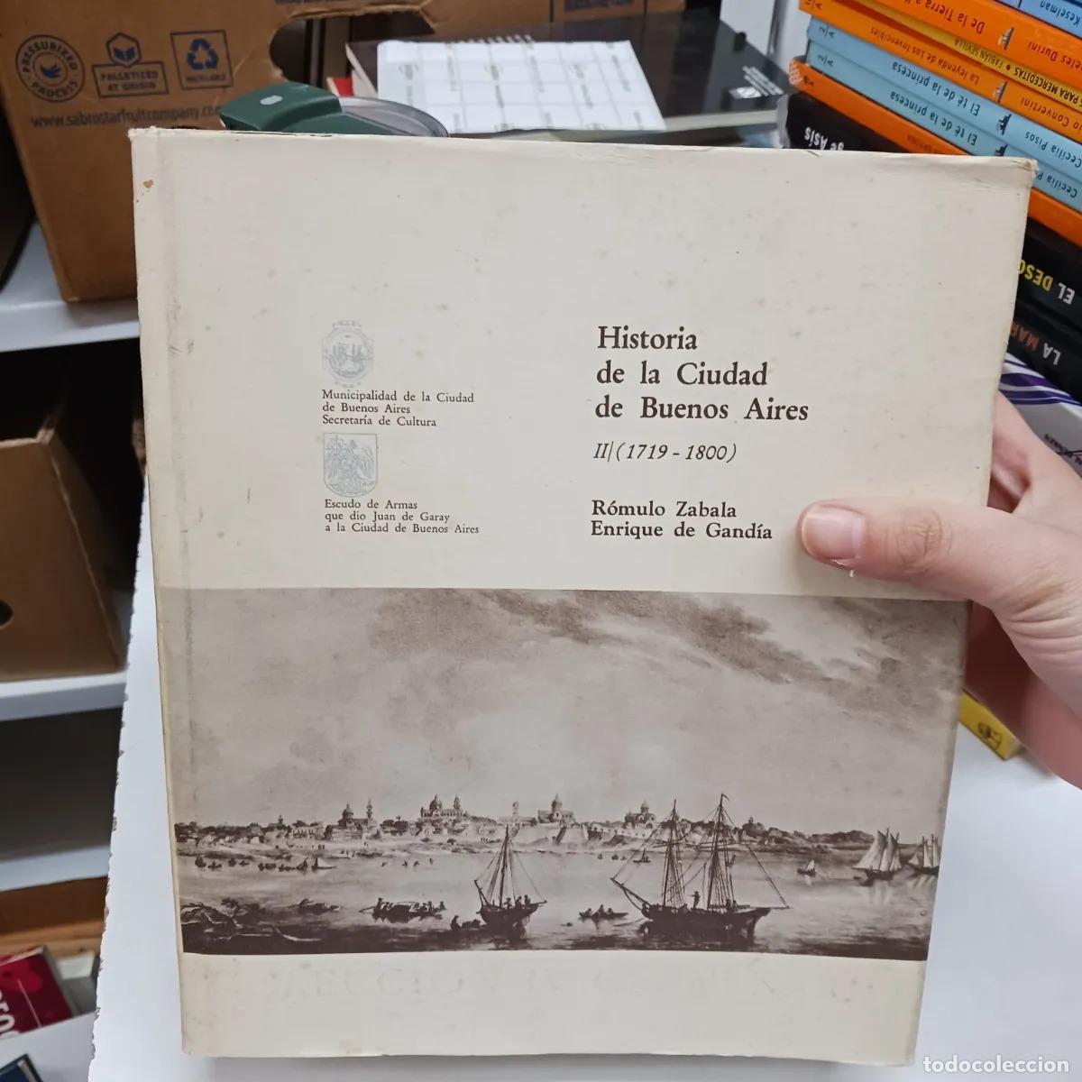 Libri di seconda mano: Historia de la Ciudad de Buenos Aires 2 - Romulo Zabala, Enrique de Gandia