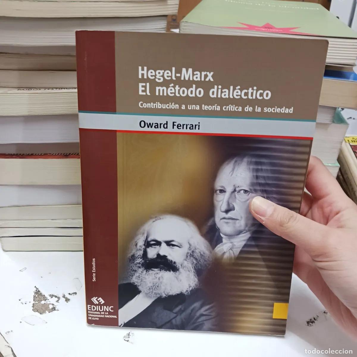 Libri di seconda mano: Hegel-Marx: El metodo dialectico - Oward Ferrari