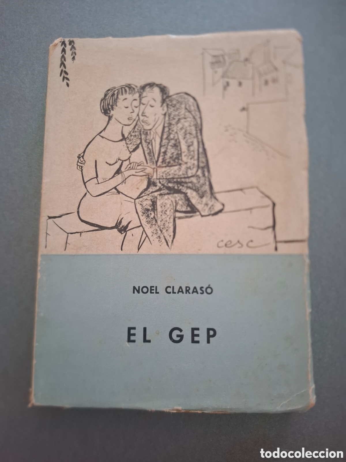 Libros: El Gep - Noel Claras&oacute; - 1956