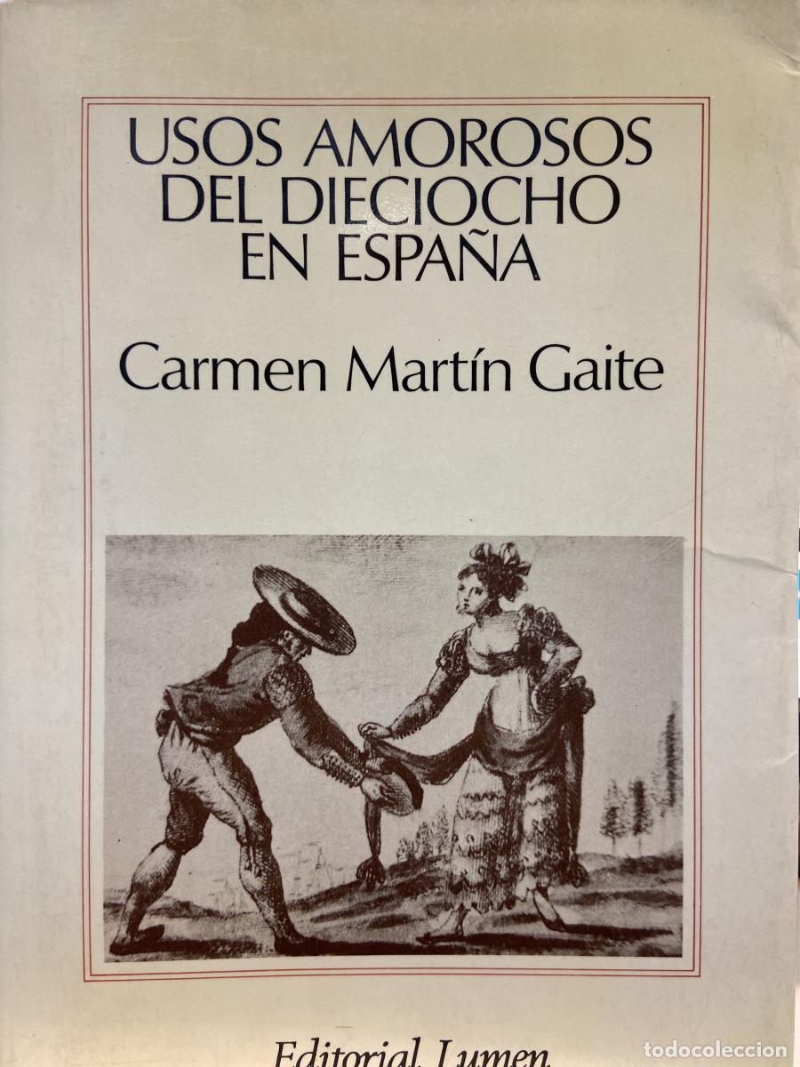 Libros: USOS AMOROSOS DEL DIECIOCHO EN ESPA&Ntilde;A. - CARMEN MART&Iacute;N GAITE