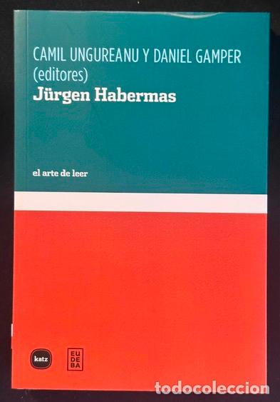 Libros: J&Uuml;RGEN HABERMAS - UNGUREANU, Camil - GAMPER, Daniel
