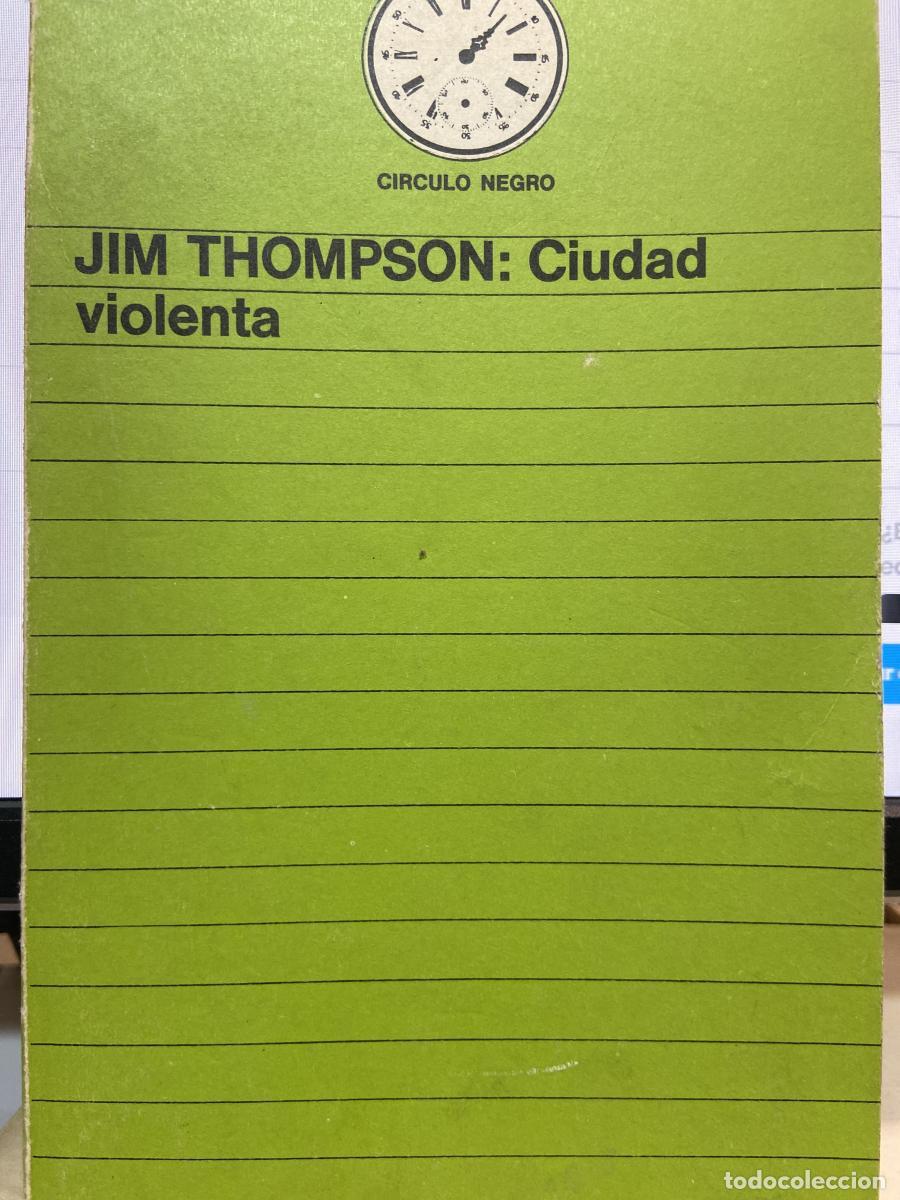 Libros: CIUDAD VIOLENTA. - Jim Thompson