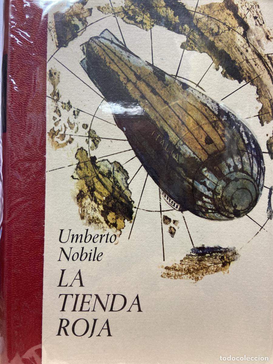 Libros: LA TIENDA ROJA. - Umberto Nobile
