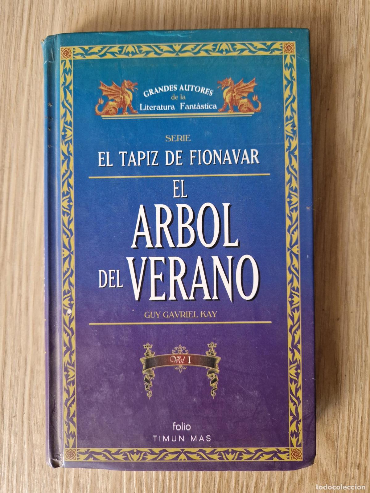 Libros: El &aacute;rbol del verano I - Guy Gavriel Kay