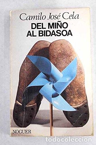 Libros: Del Mi&ntilde;o al Bidasoa - Camilo Jos&eacute; Cela