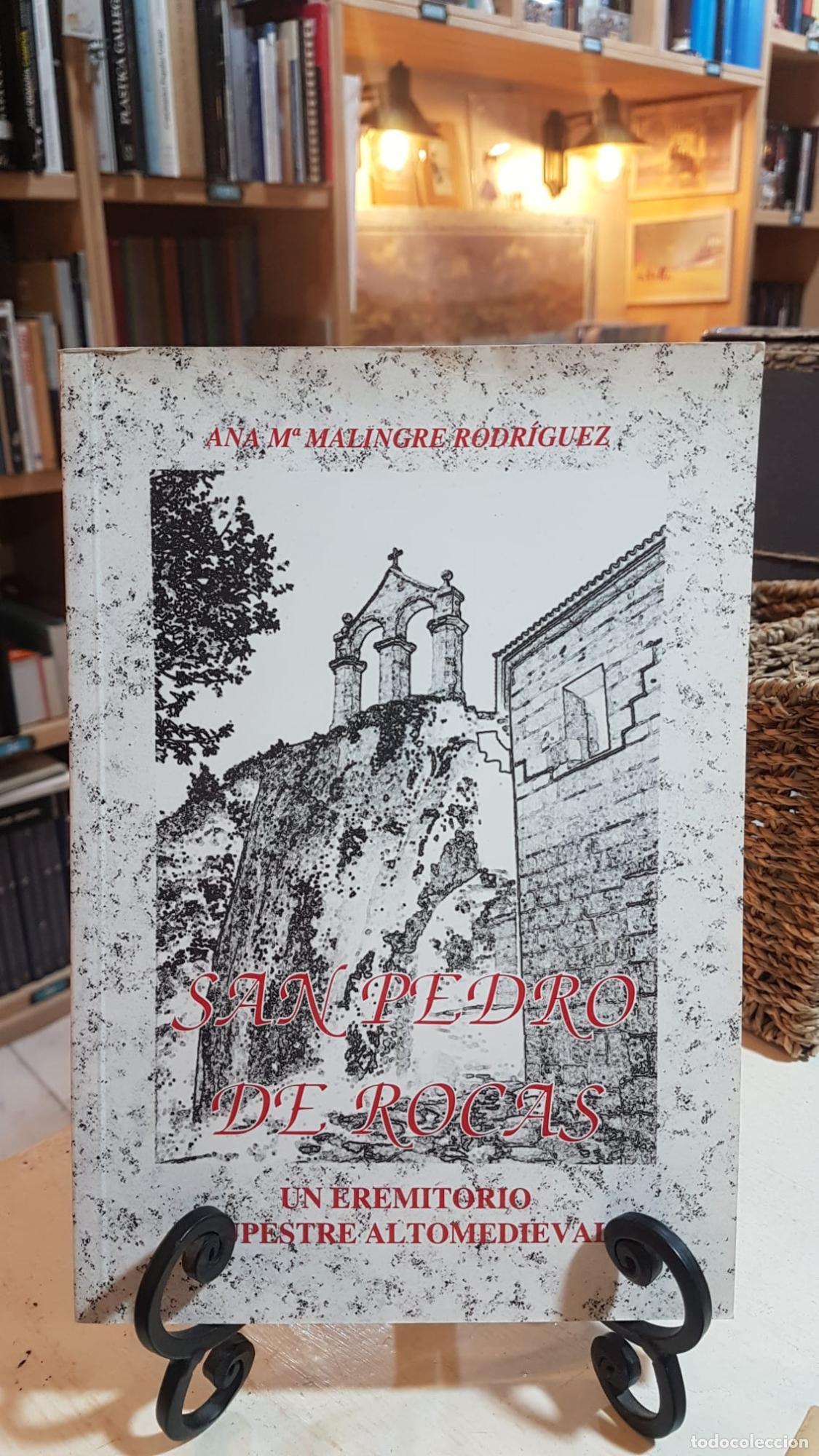 Libros: San Pedro de Rocas. Un eremitorio rupestre altomedieval - ; Ana Mar&iacute;a Malingre Rodriguez