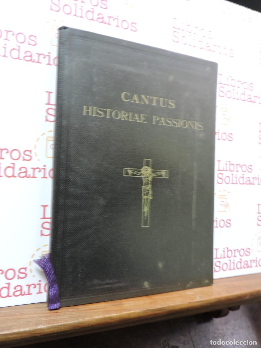 Libros: Cantus Historiae Passionis. Editio Typis Polyglottis Vaticanis. 1957