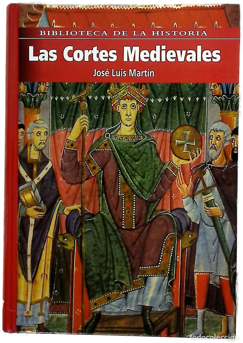 Libri di seconda mano: Las Cortes medievales - Mart&iacute;n, Jos&eacute; Luis