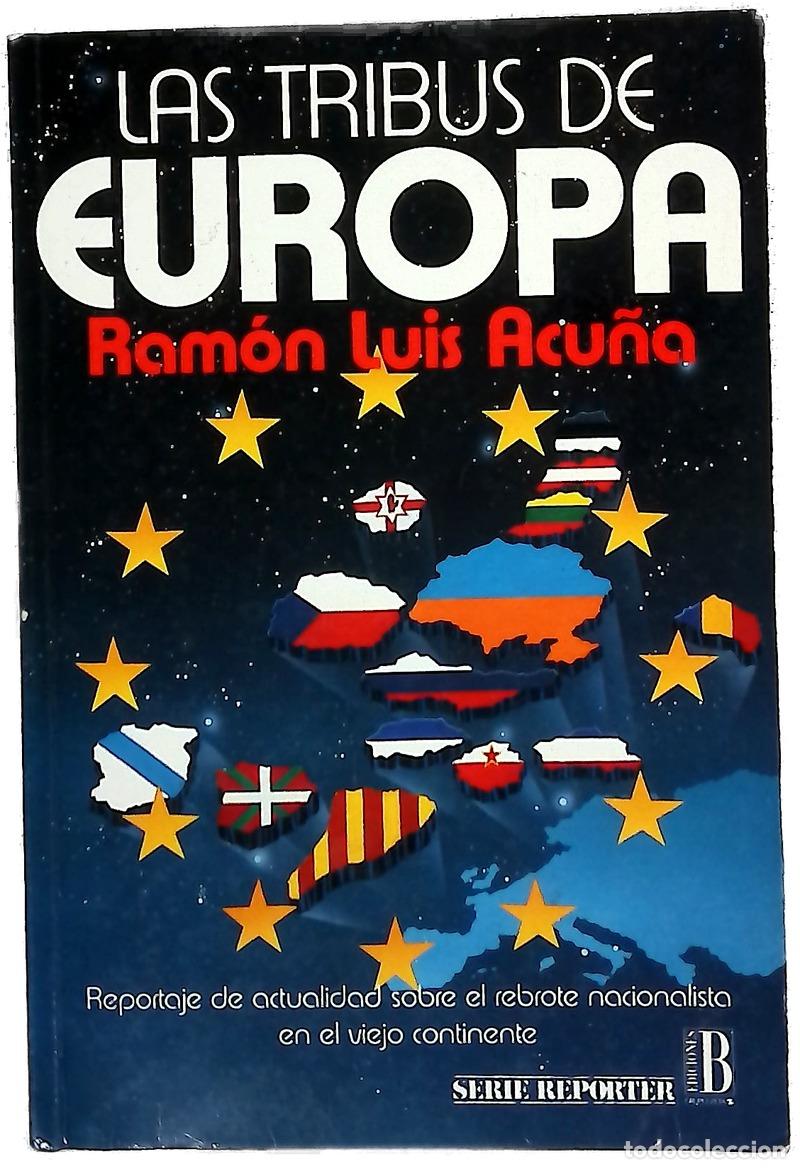 Libri di seconda mano: Las tribus de Europa - Acu&ntilde;a, Ram&oacute;n Luis