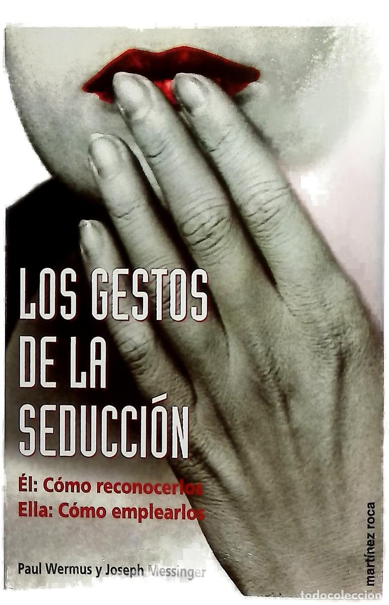 Libri di seconda mano: Los gestos de la seducci&oacute;n