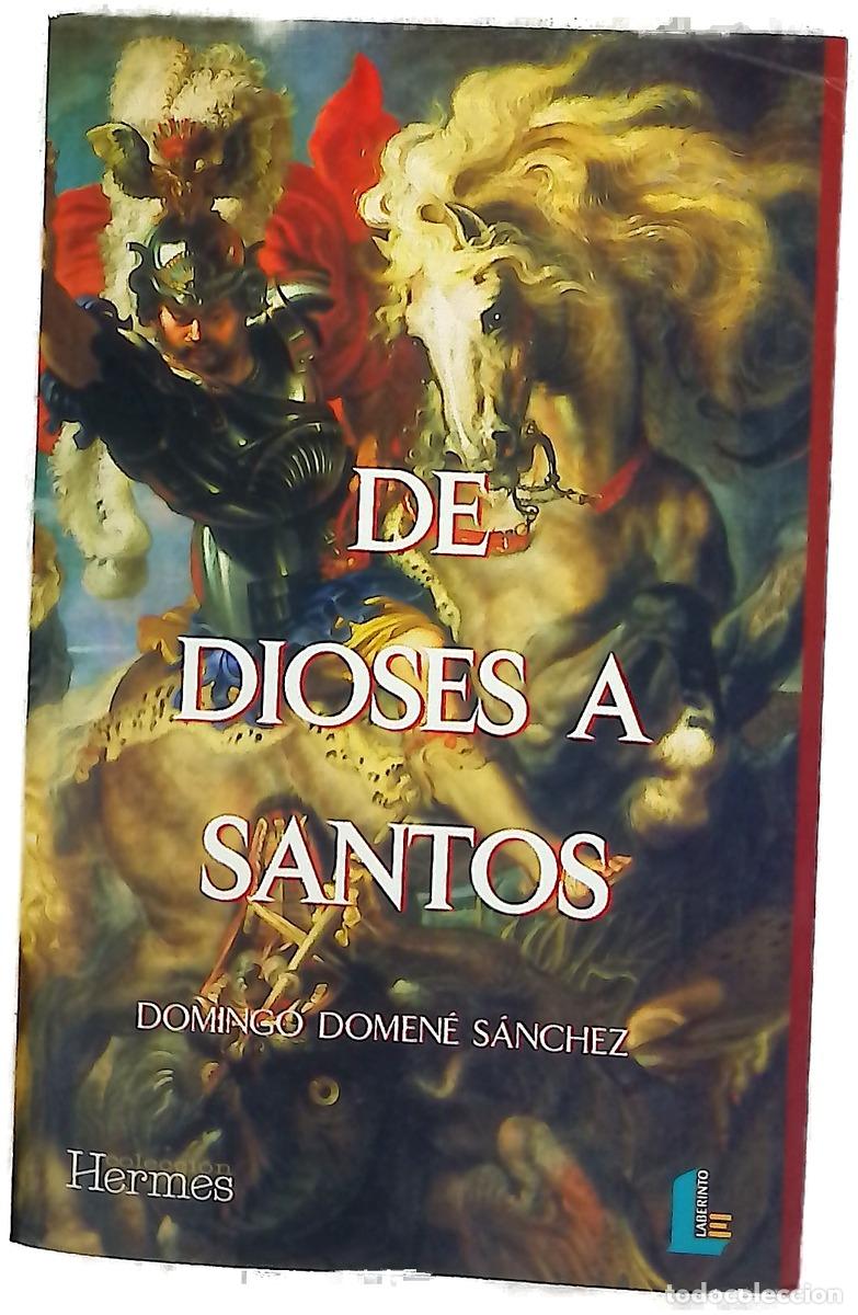 Libri di seconda mano: De dioses a santos la cristianizaci&oacute;n del calendario