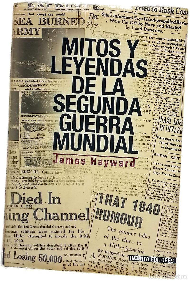 Libri di seconda mano: Mitos y leyendas de la Segunda Guerra Mundial