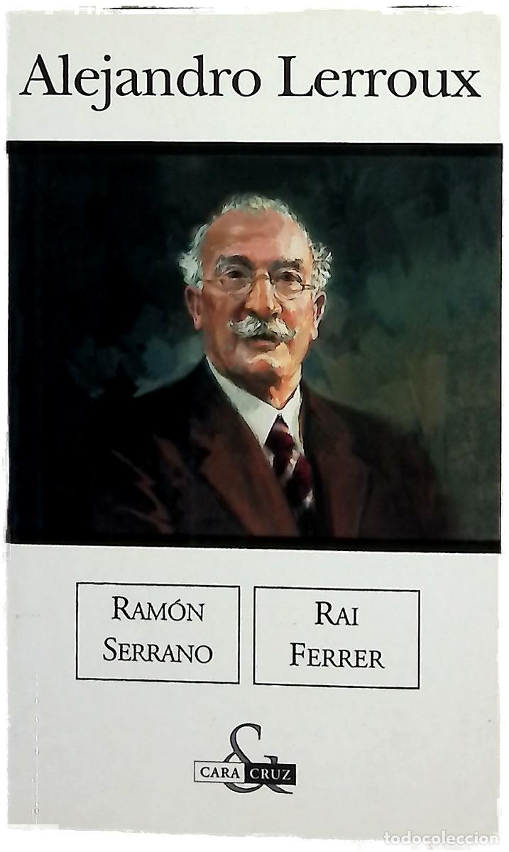 Libri di seconda mano: Alejandro Lerroux - Serrano, Ram&oacute;n; Ferrer, Rai