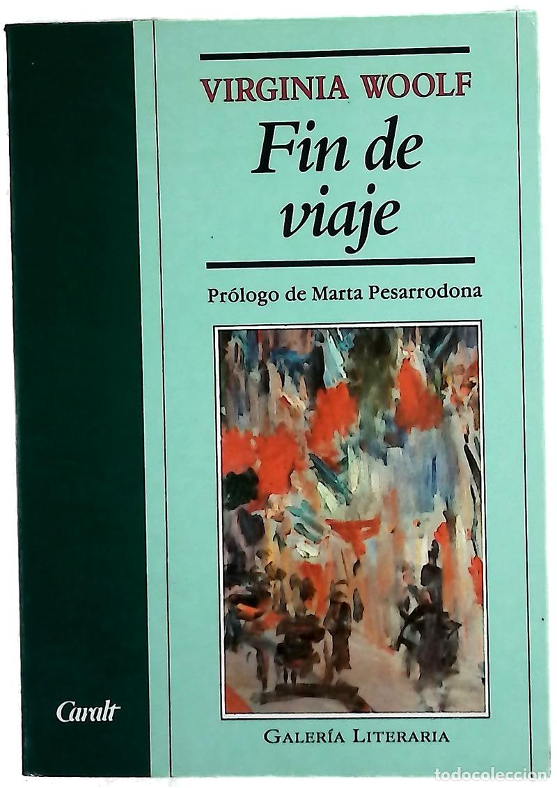 Libros: Fin de viaje - Woolf, Virginia; Goss&eacute;, G