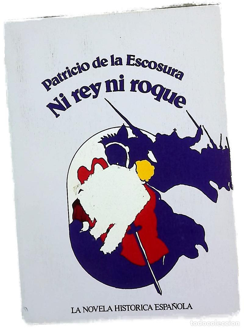 Libros: Ni rey ni roque - Escosura, Patricio de la