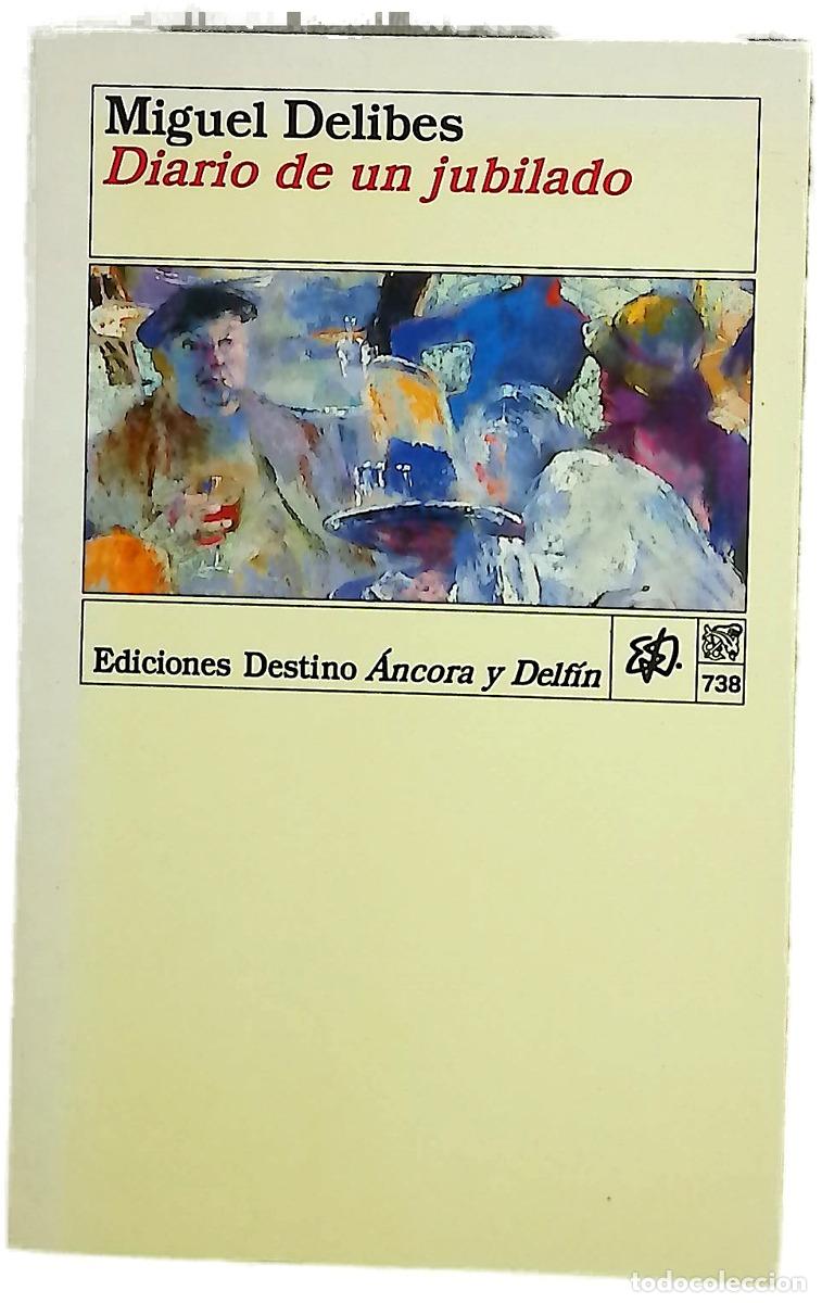 Libros: Diario de un jubilado - Miguel Delibes