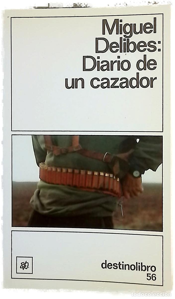 Libros: Diario de un cazador - Delibes, Miguel