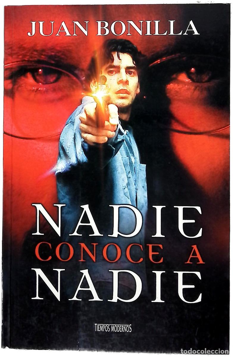 B&uuml;cher: Nadie conoce a nadie - Bonilla, Juan