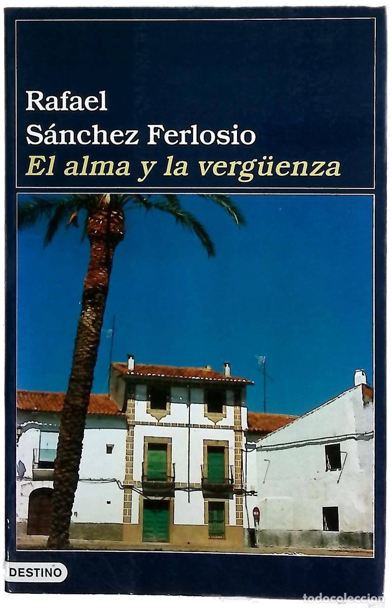 B&uuml;cher: El alma y la verg&uuml;enza - S&aacute;nchez Ferlosio, Rafael