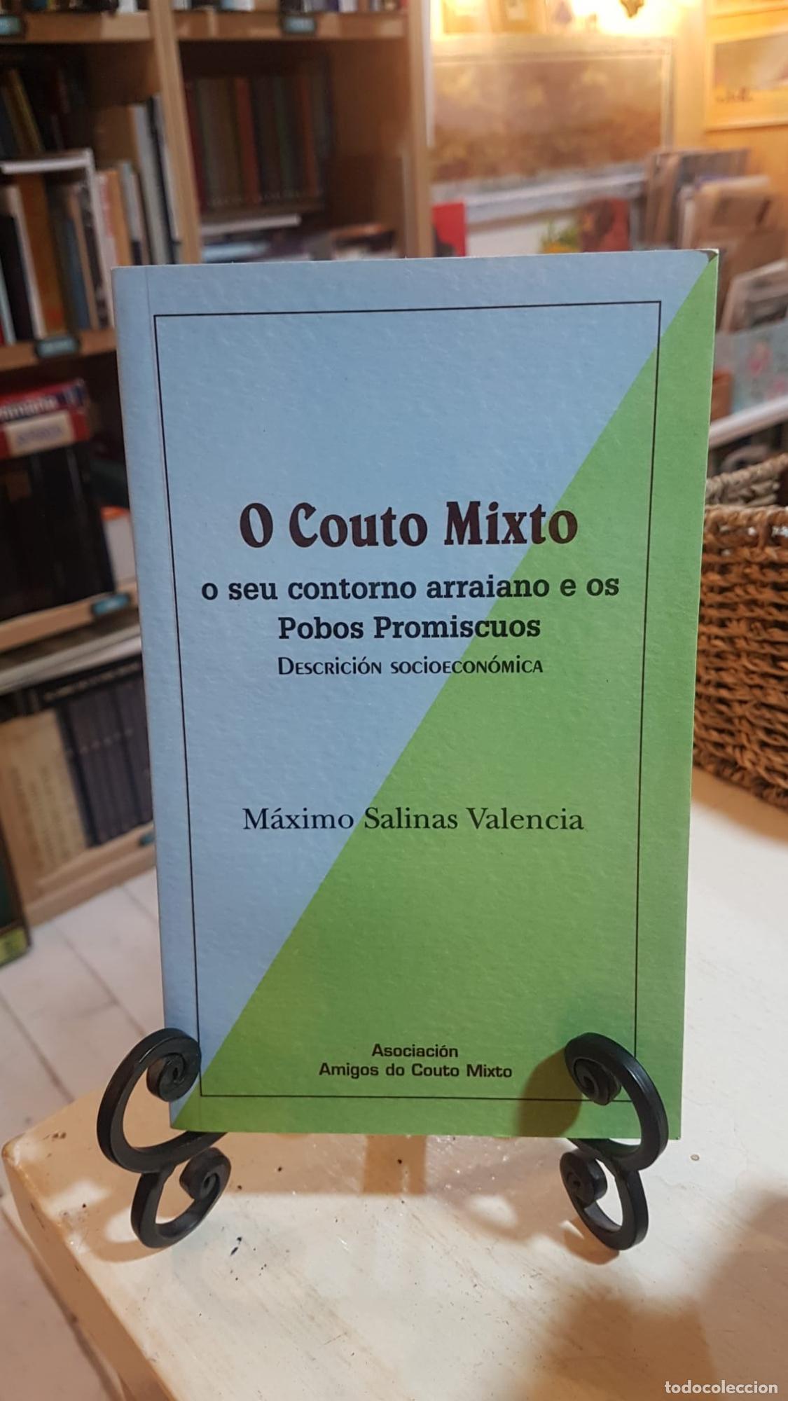 B&uuml;cher: O Couto Mixto o seu entorno arraiano e os Pobos Promiscuos - M&aacute;ximo Salinas Valencia