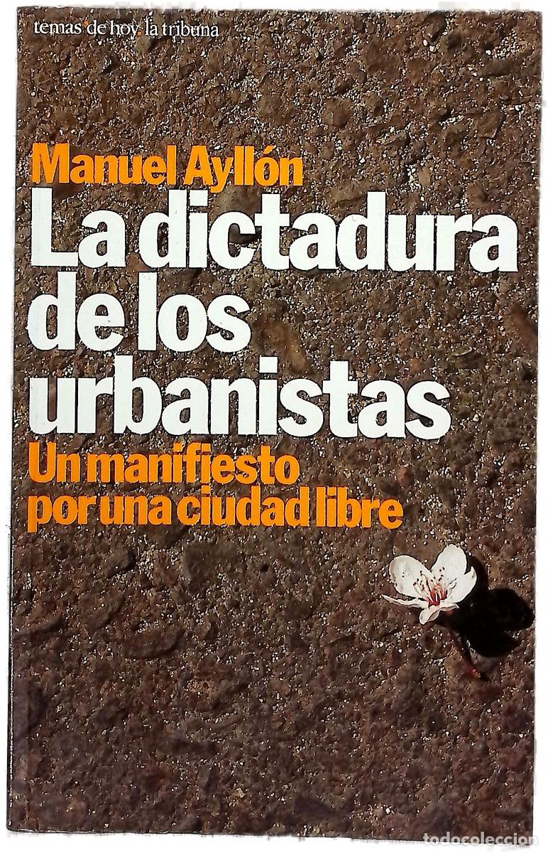 Livres: La dictadura de los urbanistas un manifiesto por la ciudad libre