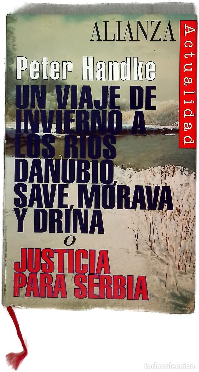 Livres: Un viaje de invierno a los r&iacute;os Danubio, Save, Morava y Drina o Justicia para Serbia