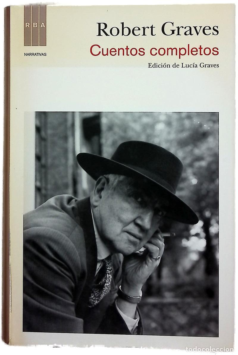 Livres: Cuentos completos - Graves, Robert; Graves, Luc&iacute;a; Mata Buil, Ana