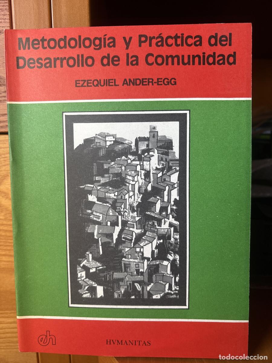Libros: Metodolog&iacute;a y Pr&aacute;ctica del Desarrollo de la Comunidad - Ezequiel Ander-egg tdk542
