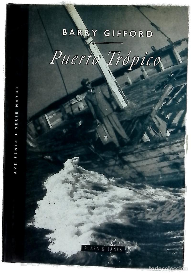 Libros: Puerto Tr&oacute;pico - Gifford, Barry; Murillo Fort, Luis