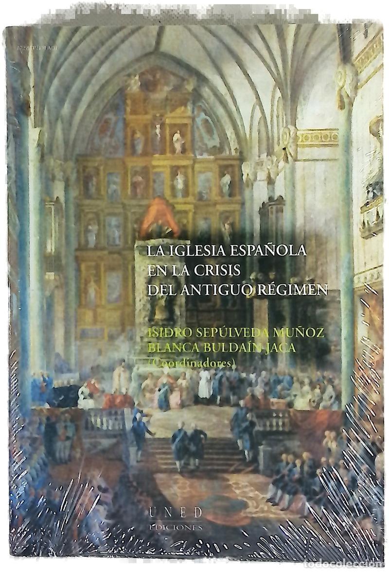 Libros: La Iglesia espa&ntilde;ola en la crisis del Antiguo R&eacute;gimen homenaje al profesor &Aacute;ngel Mart&iacute;nez de Velasco