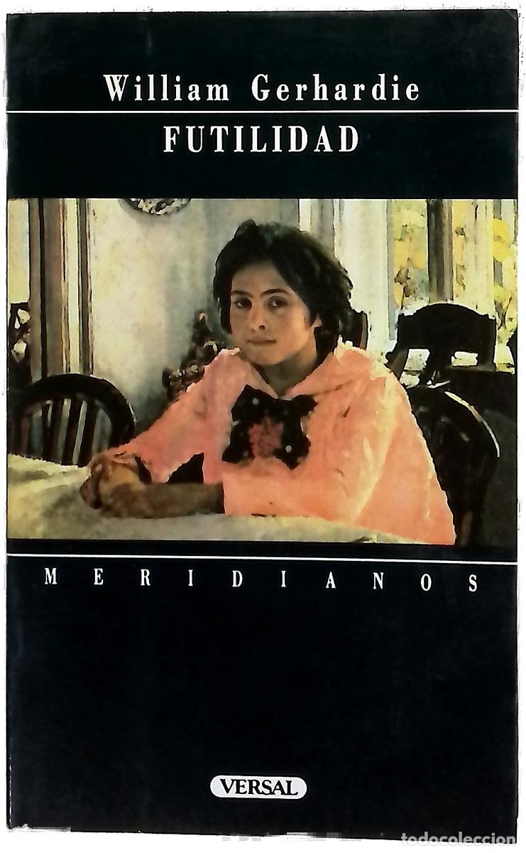 Libros: Futilidad - Gerhardie, William Alexander; Mateo, Elsa
