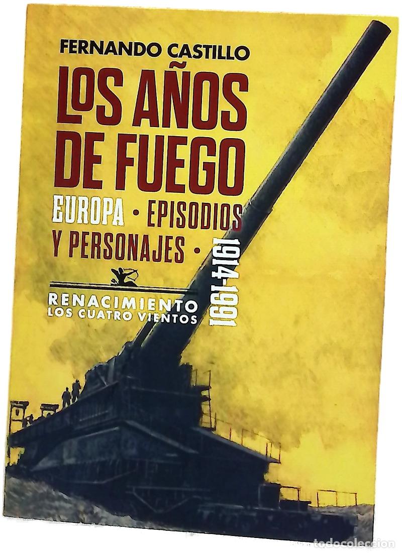 Libros: Los a&ntilde;os de fuego : Europa, episodios y personajes (1914-1991)