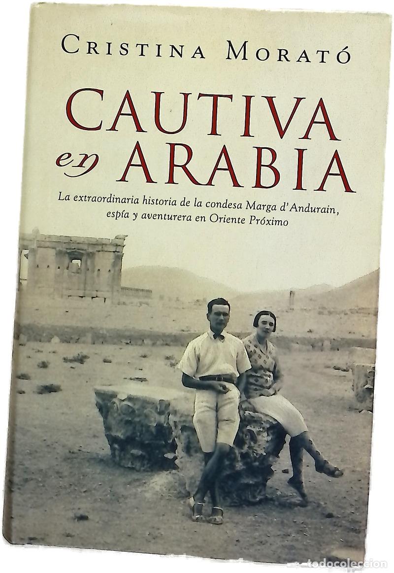 Libros: Cautiva en Arabia - Morat&oacute;, Cristina
