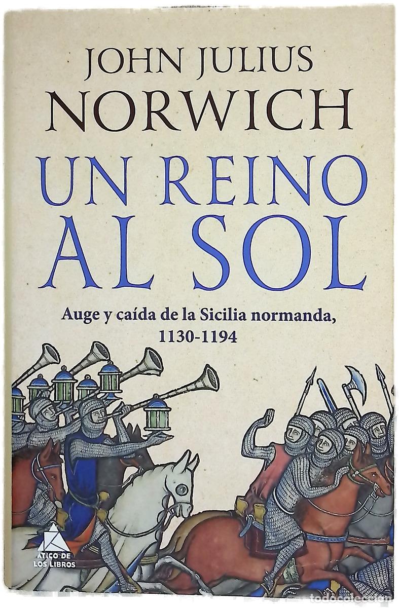Libros: Un reino al sol : auge y ca&iacute;da de la Sicilia normanda, 1130-1194