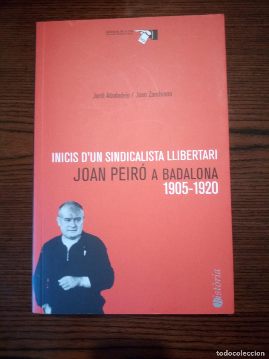 Livros em segunda m&atilde;o: &rdquo;Joan Peir&oacute; a Badalona (1905-1920)&rdquo;, Jordi Albadalejo / Joan Zambrana