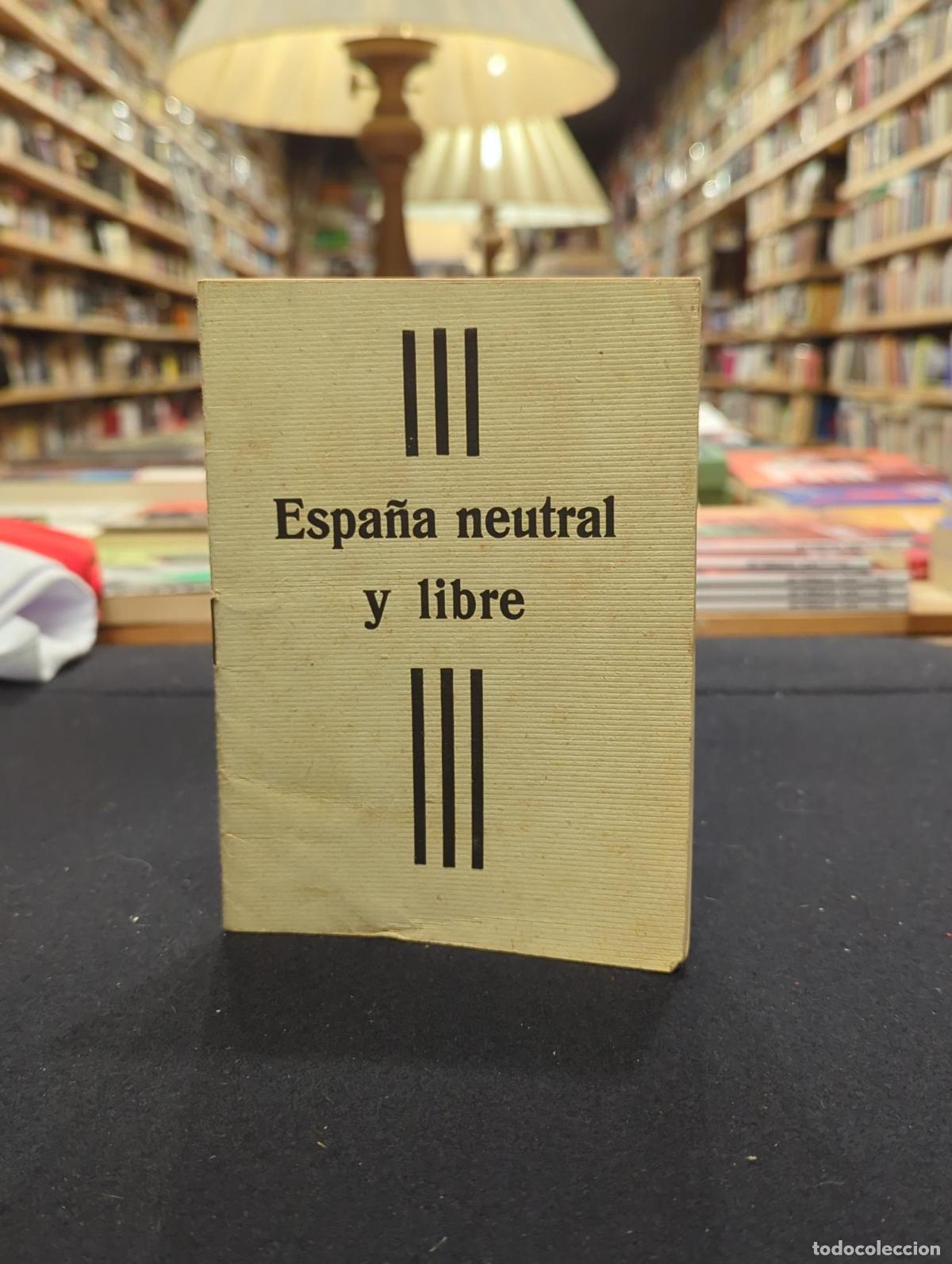 books: Espa&ntilde;a neutral y libre &mdash; La Guerra Actual (VIII, n&ordm;10) &mdash; Barcelona, L&oacute;pez Robert &mdash; c.1916-1918 - E