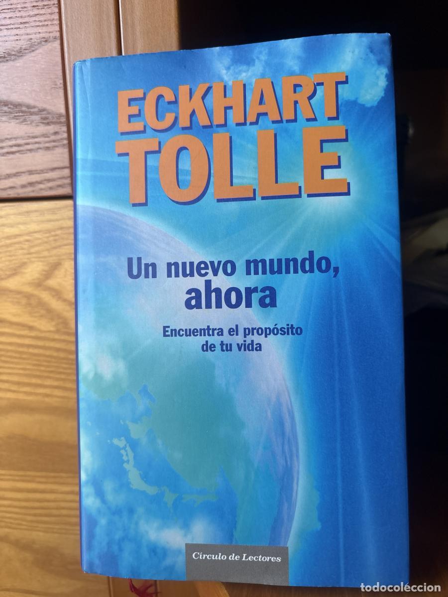 Libros: Un nuevo mundo ahora. Encuentra el prop&oacute;sito de tu vida - Eckhart Tolle tdk542