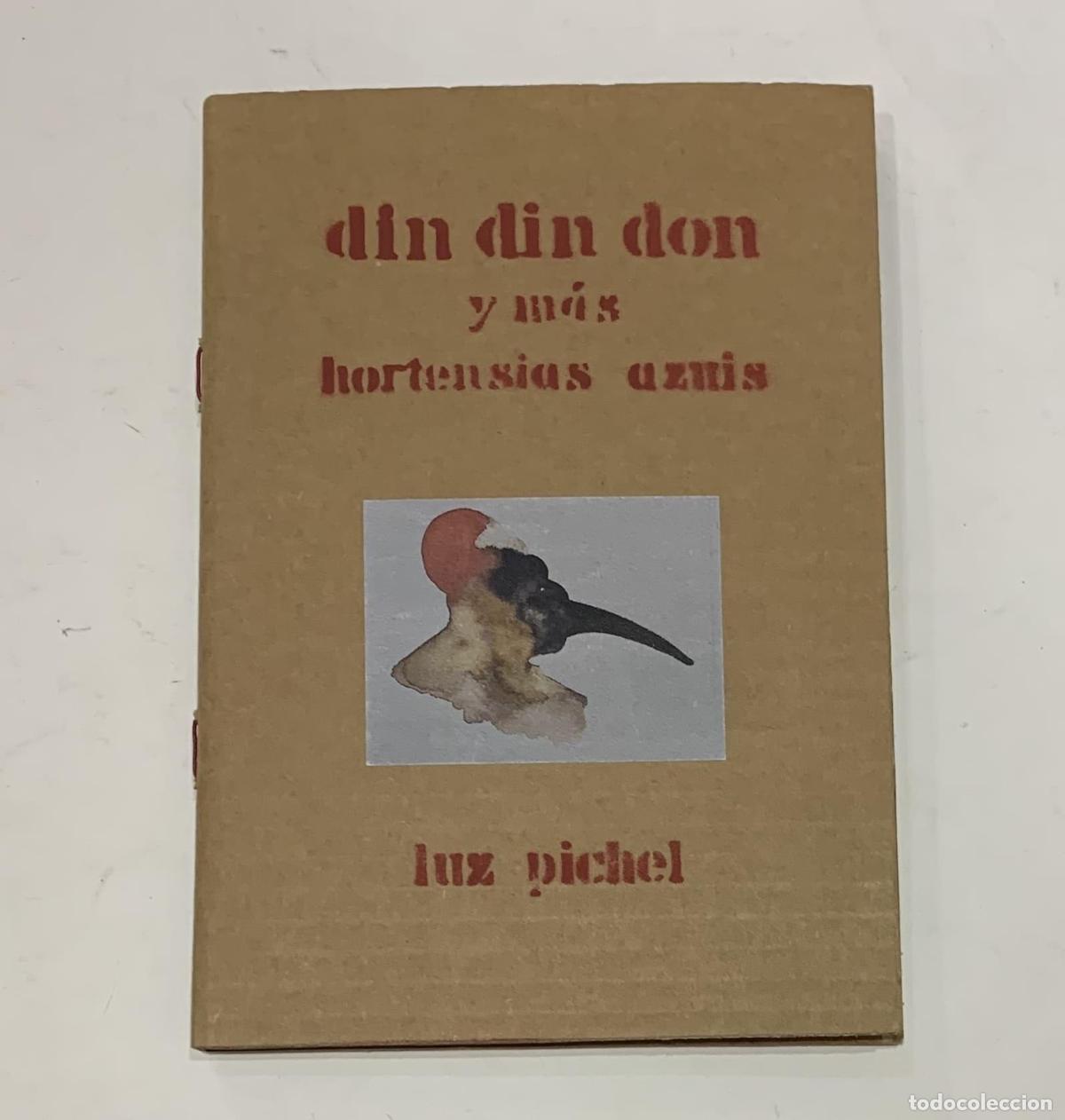 Libri di seconda mano: PICHEL, Luz. - Din din don y m&aacute;s hortensias azuis.